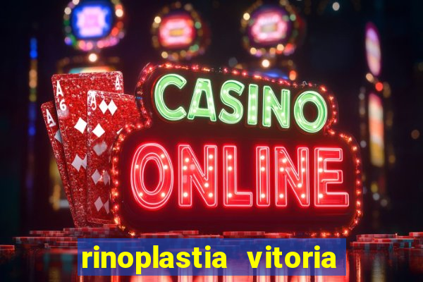 rinoplastia vitoria da conquista